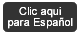 Clic aqui para Espanol